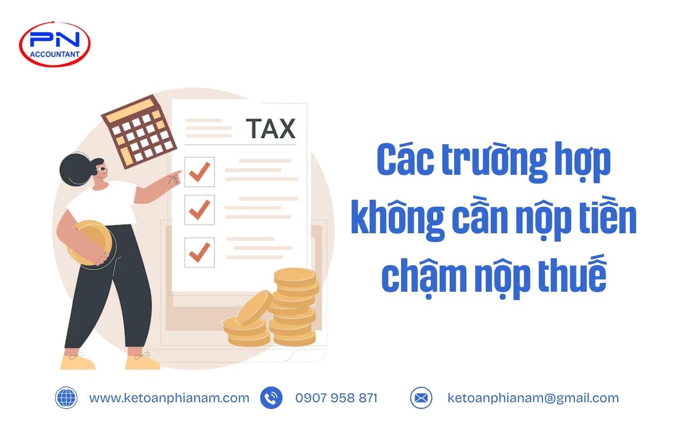 Các trường hợp không cần nộp tiền chậm nộp thuế