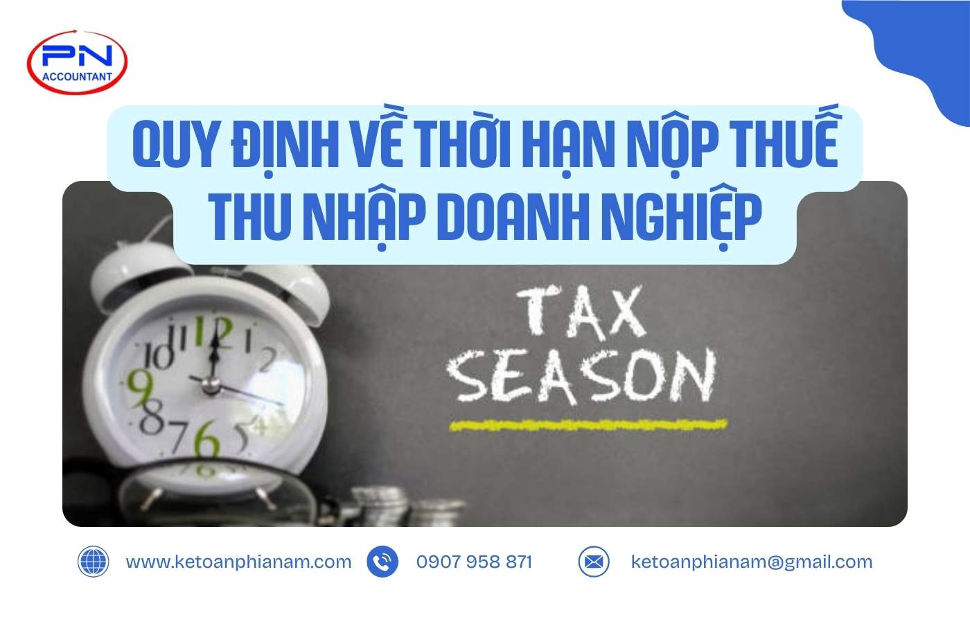 Quy định về thời hạn nộp thuế thu nhập doanh nghiệp 2025