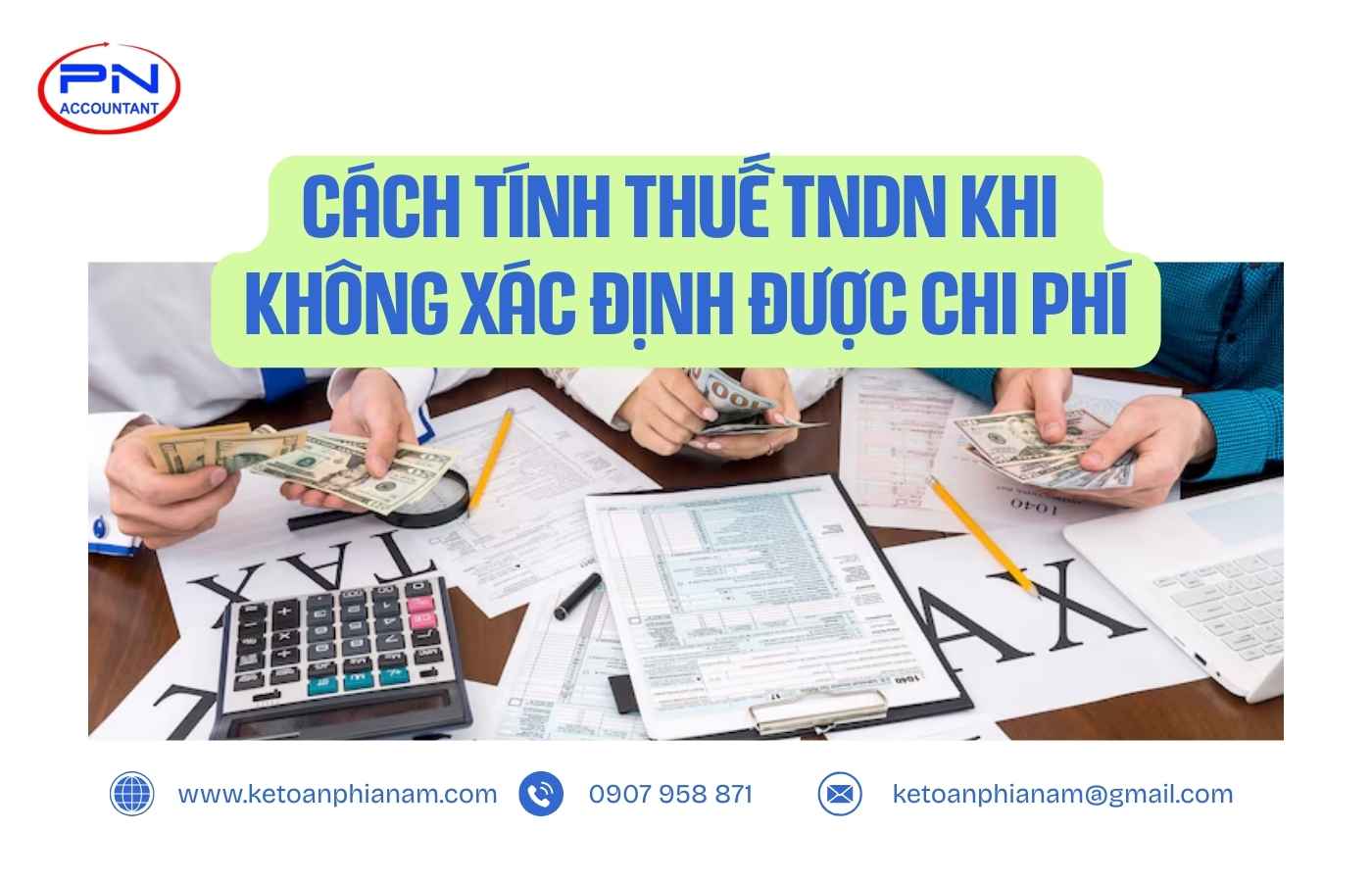 Cách tính thuế TNDN khi không xác định được chi phí trong kỳ tính thuế