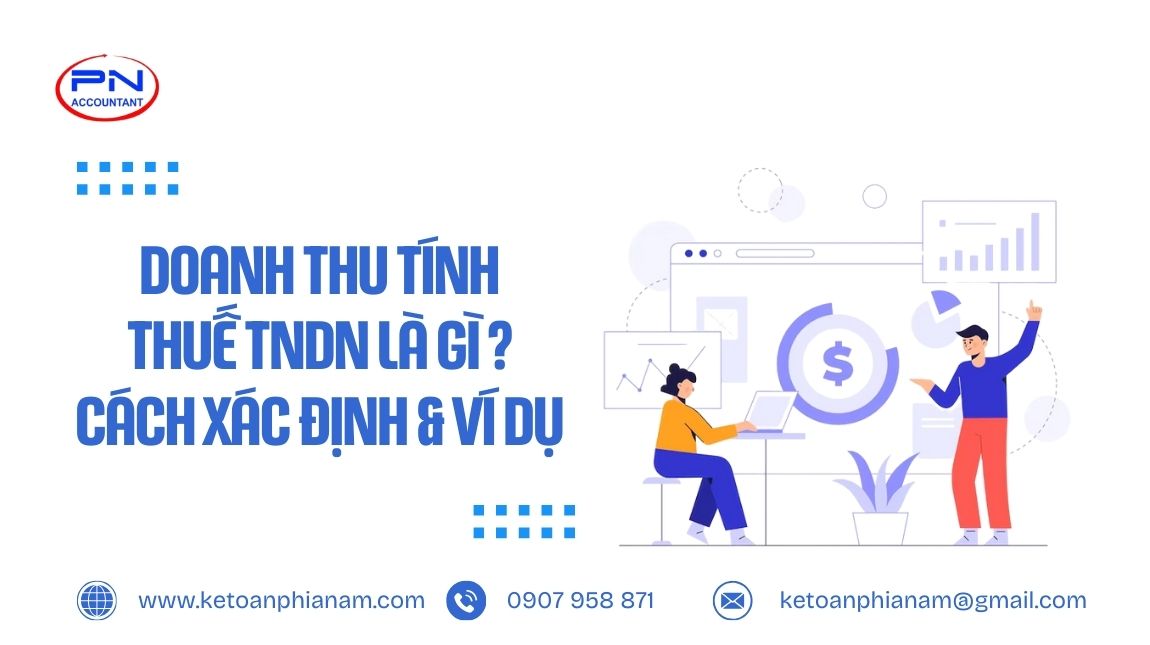 Doanh thu tính thuế TNDN là gì? Cách xác định & ví dụ