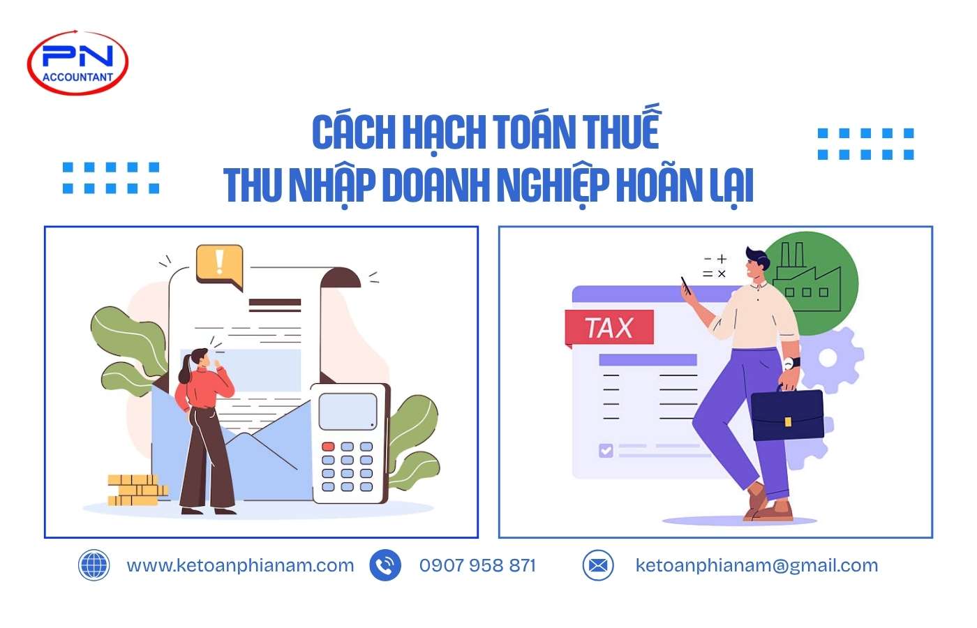 Hướng dẫn chi tiết cách hạch toán thuế thu nhập doanh nghiệp hoãn lại
