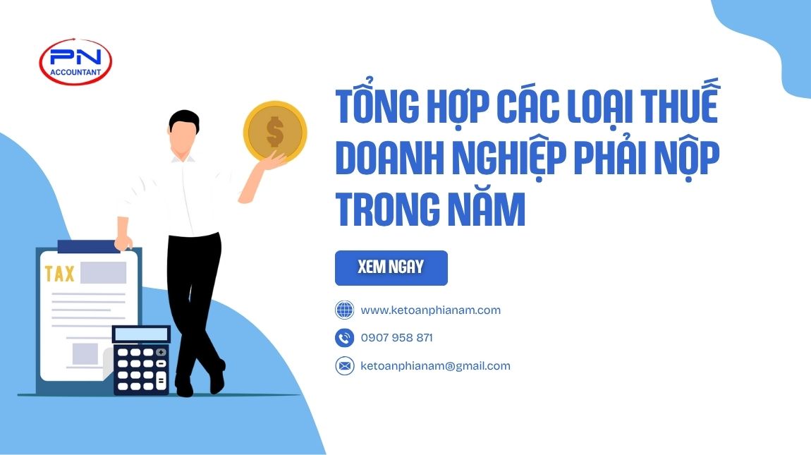 Tổng hợp các loại thuế doanh nghiệp phải nộp trong năm