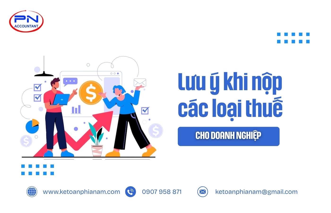 Những điều cần lưu ý khi nộp các loại thuế cho doanh nghiệp