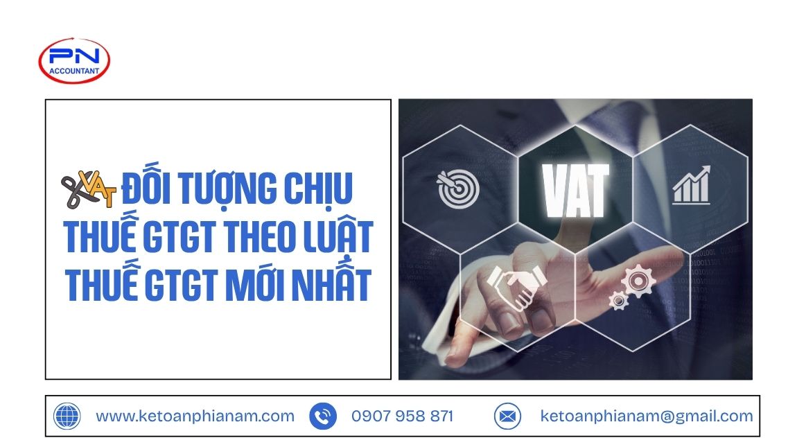 Đối tượng chịu thuế GTGT theo Luật Thuế GTGT mới nhất