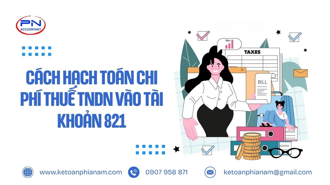 Cách hạch toán chi phí thuế TNDN vào tài khoản 821