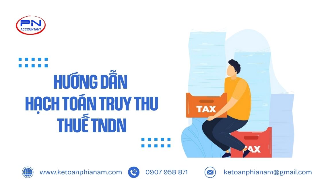 Các cách hạch toán truy thu thuế TNDN sau quyết toán
