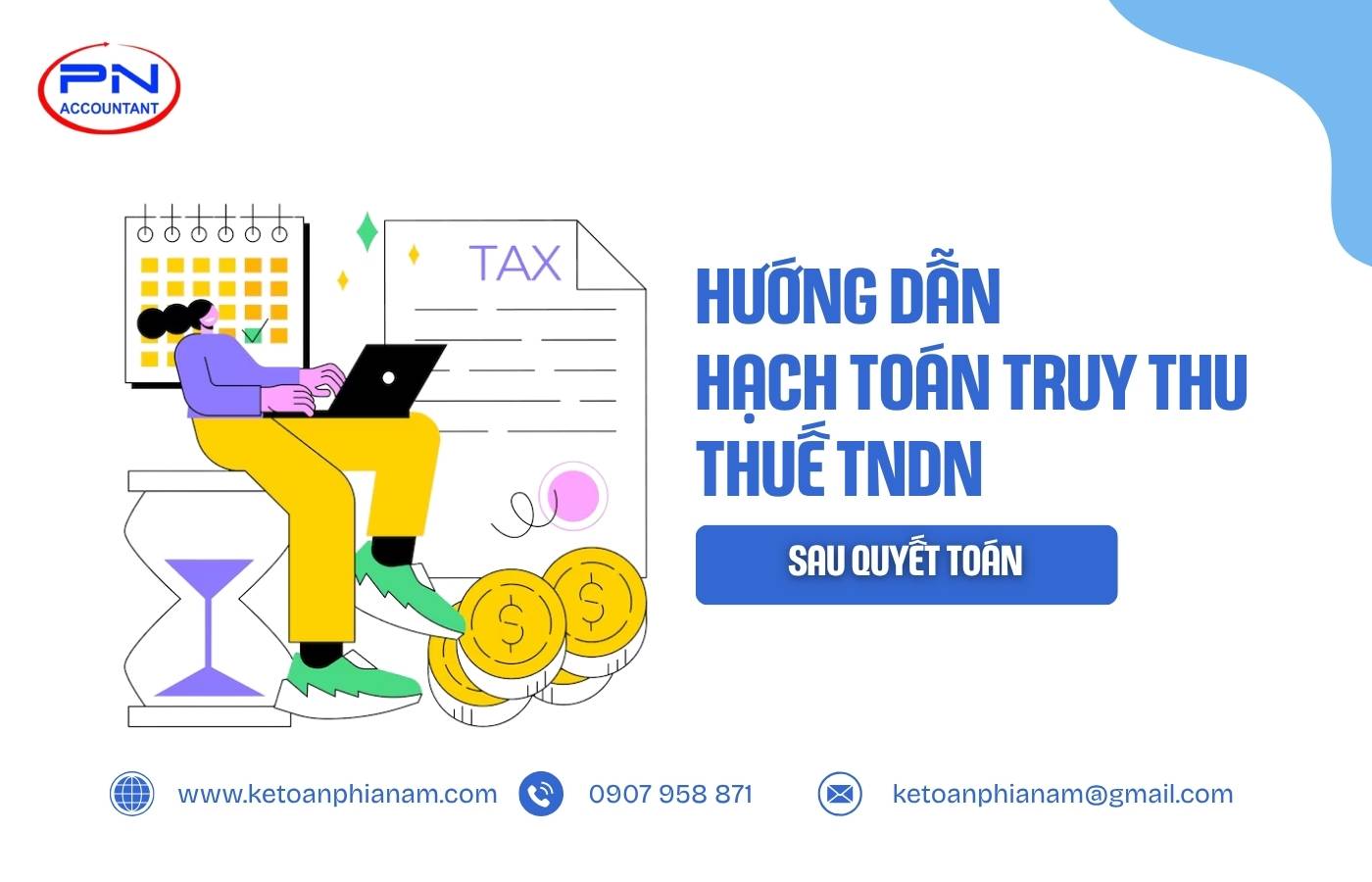 Hướng dẫn hạch toán truy thu thuế TNDN sau quyết toán