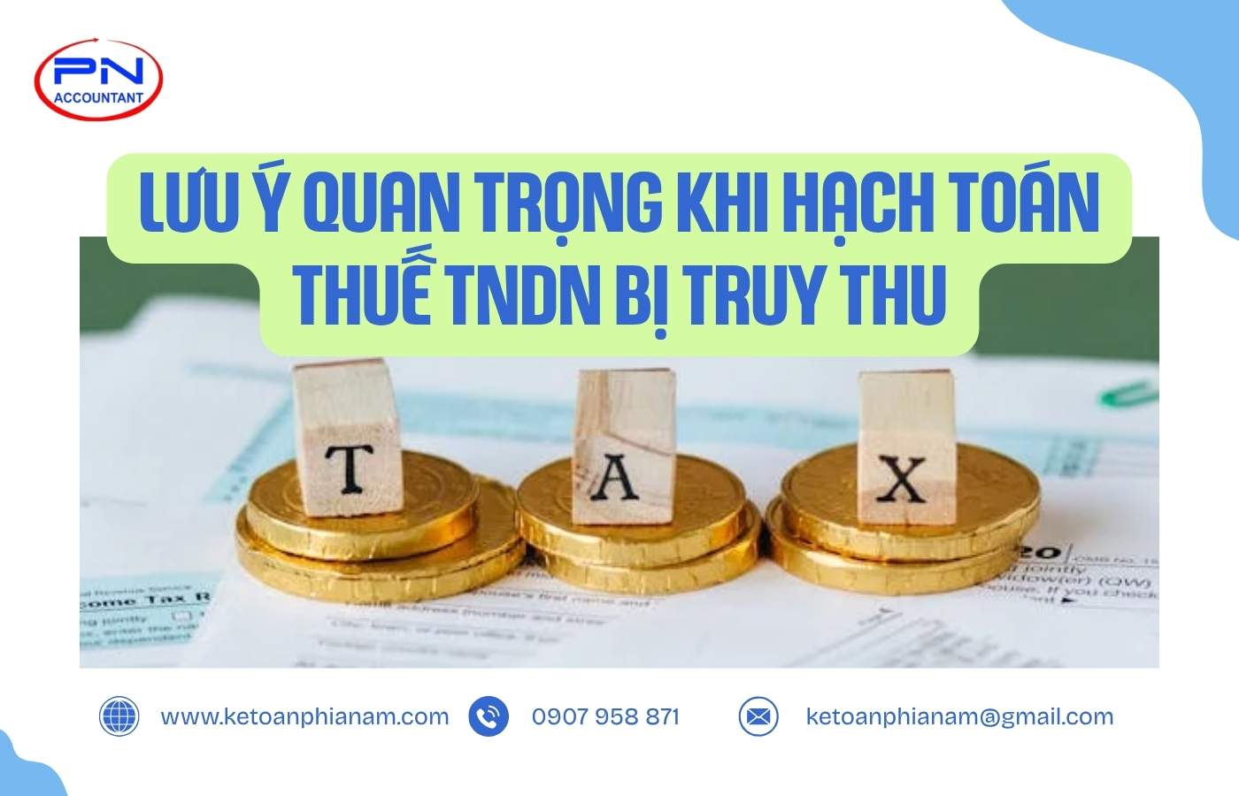 Lưu ý quan trọng khi hạch toán thuế TNDN bị truy thu