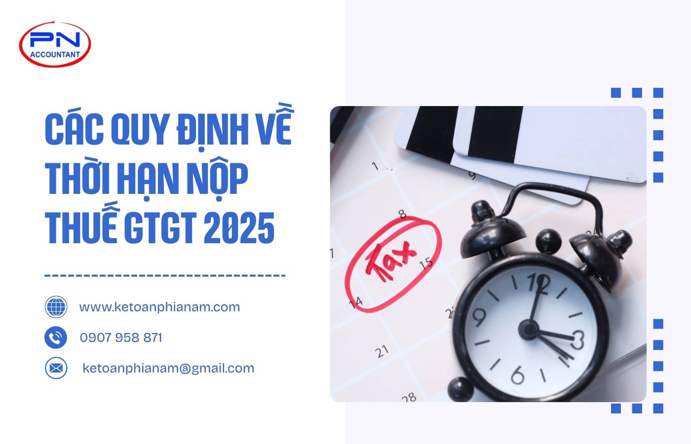 Các quy định về thời hạn nộp thuế GTGT 2025