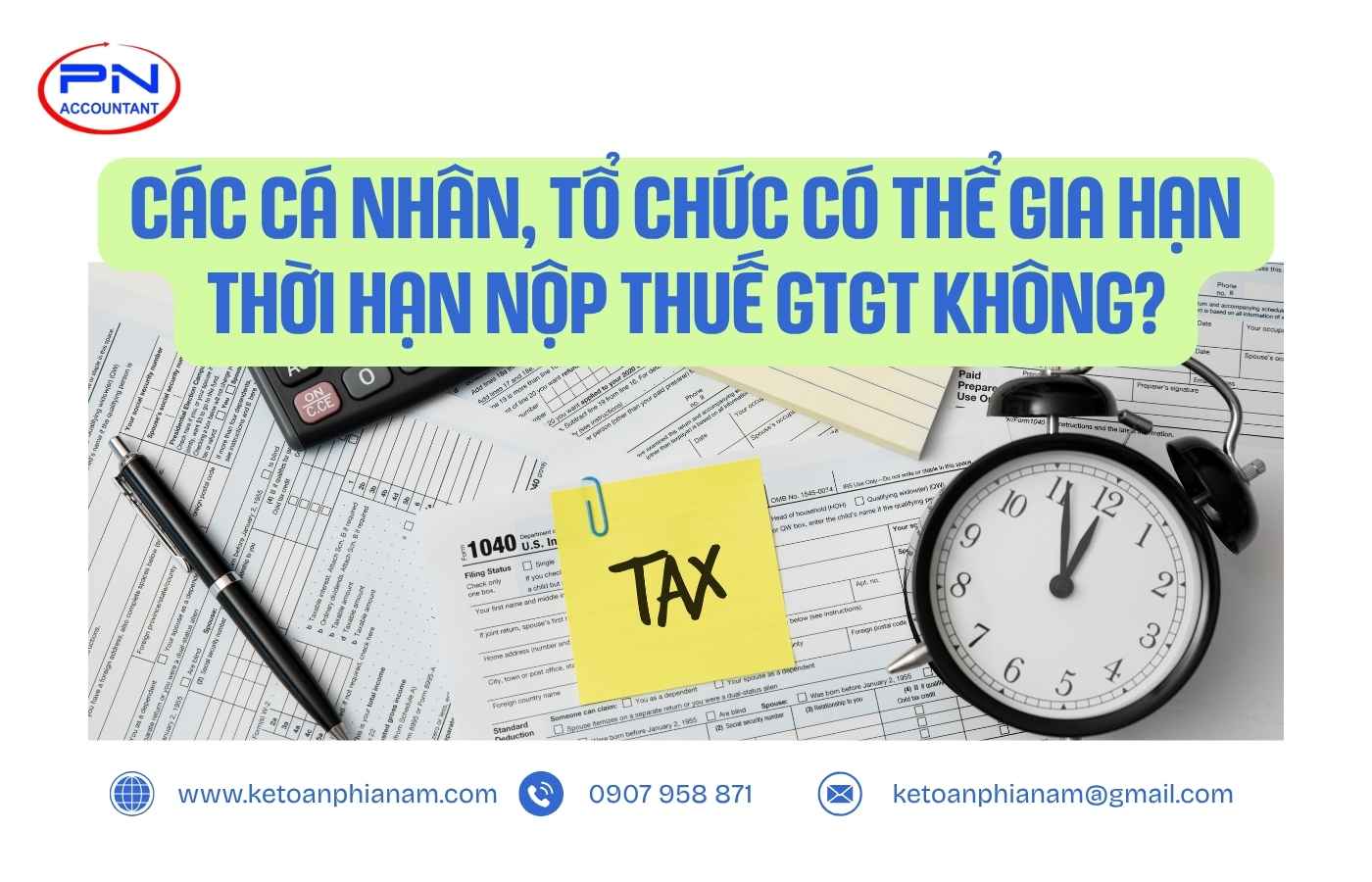 Các cá nhân, tổ chức có thể gia hạn thời hạn nộp thuế GTGT không?