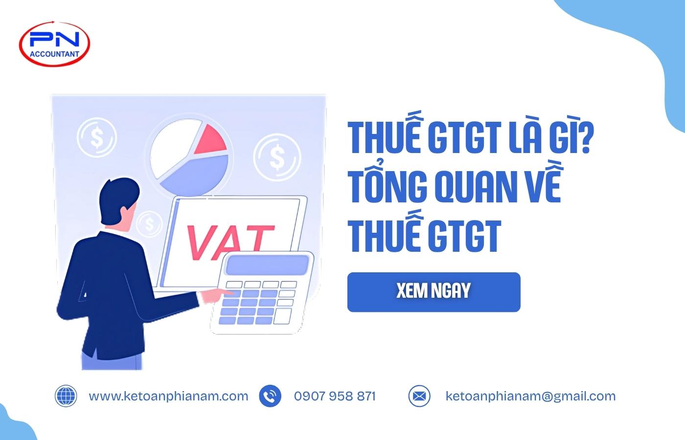 Thuế GTGT là gì? Tổng quan về thuế giá trị gia tăng