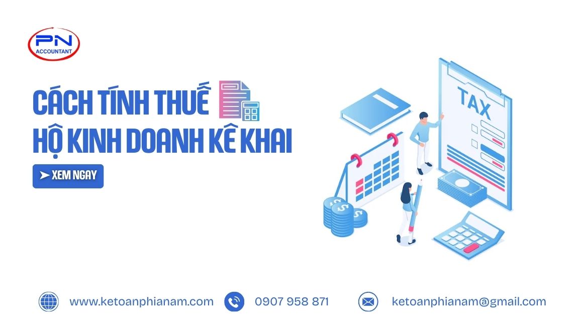 Cách tính thuế hộ kinh doanh kê khai chi tiết, mới nhất 2026