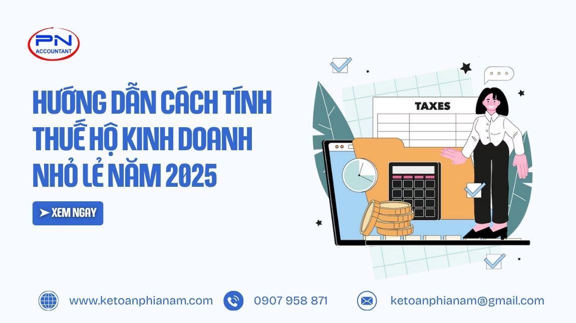 Hướng dẫn cách tính thuế hộ kinh doanh nhỏ lẻ năm 2025