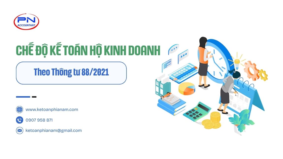 Hướng dẫn chế độ kế toán hộ kinh doanh theo TT88/2021